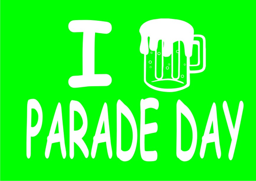 Parade Day St Patricks I Beer Parade Day
